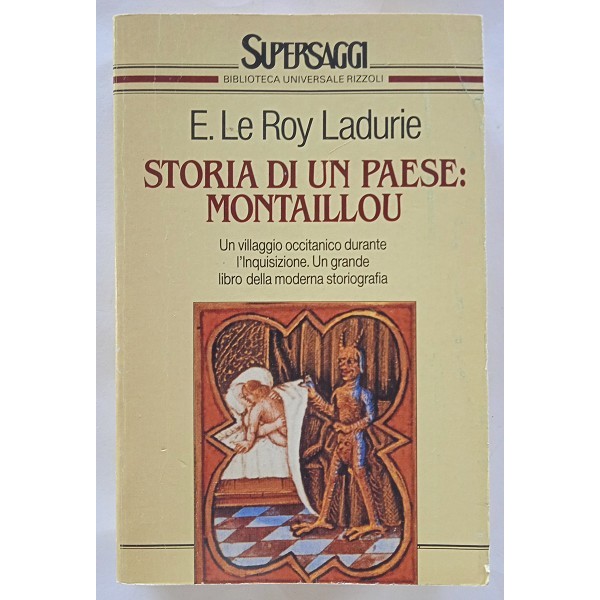 Storia di un paese: Montaillou. Un villaggio occitano durante l’inquisizione (1294-1324) Storia di un paese: Montaillou. Un villaggio occitano durante l’inquisizione (1294-1324)