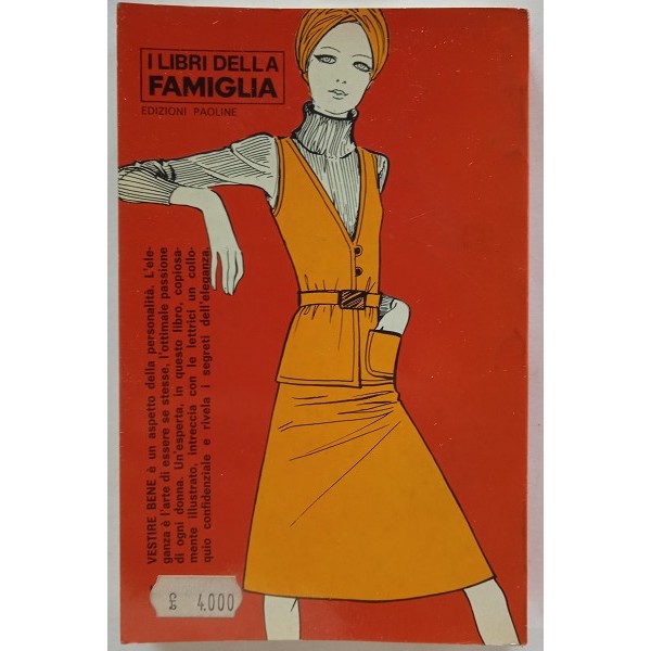 Vestire bene l’a-b-c della moda Vestire bene l’a-b-c della moda