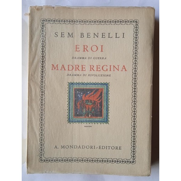 Eroi. Dramma di guerra. Madre regina. Dramma di rivoluzione Eroi. Dramma di guerra. Madre regina. Dramma di rivoluzione