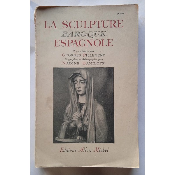 La sculpture baroque espagnole La sculpture baroque espagnole