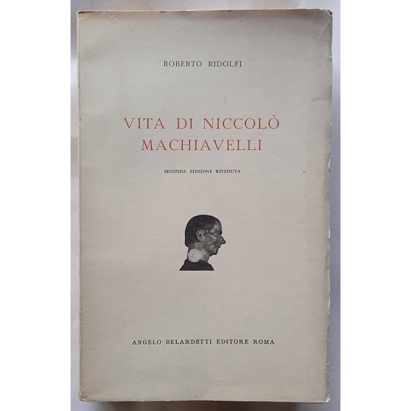 Vita di Niccolò Machiavelli Vita di Niccolò Machiavelli