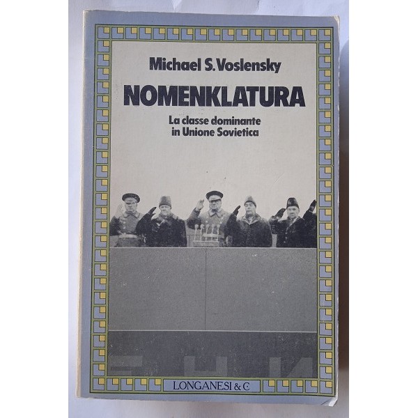 Nomenklatura. La classe dominante in Unione Sovietica Nomenklatura. La classe dominante in Unione Sovietica