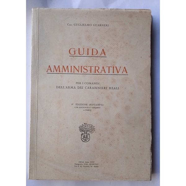 Guida amministrativa per i comandi dell’arma dei carabinieri reali Guida amministrativa per i comandi dell’arma dei carabinieri reali
