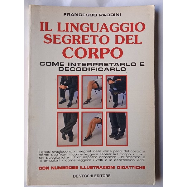 Il linguaggio segreto del corpo Il linguaggio segreto del corpo