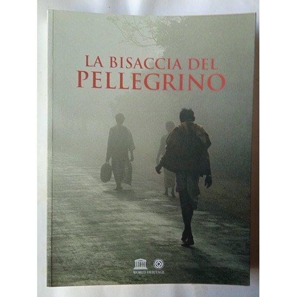 La bisaccia del pellegrino: fra evocazione e memoria La bisaccia del pellegrino: fra evocazione e memoria