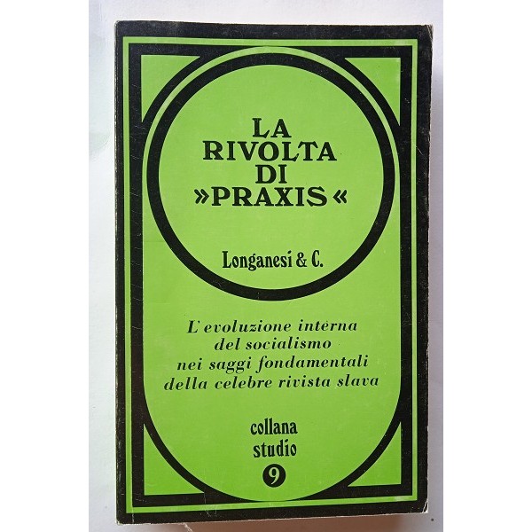 La rivolta di ’Praxis La rivolta di ’Praxis