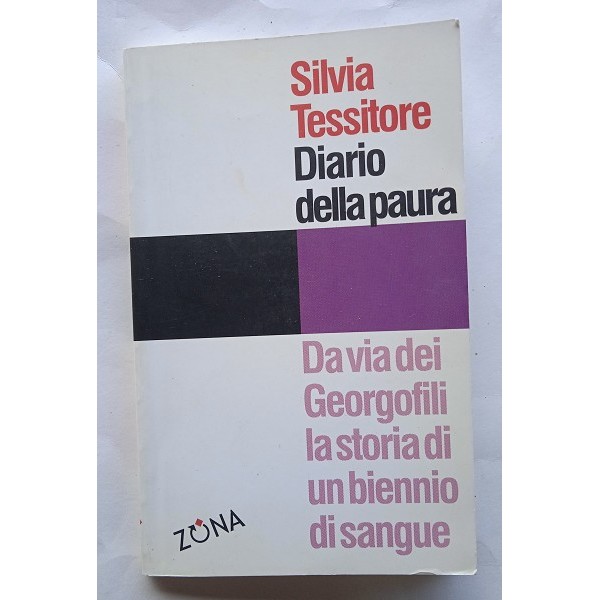 Diario della paura. Da via dei Georgofili la storia di un biennio di sangue Diario della paura. Da via dei Georgofili la storia di un biennio di sangue