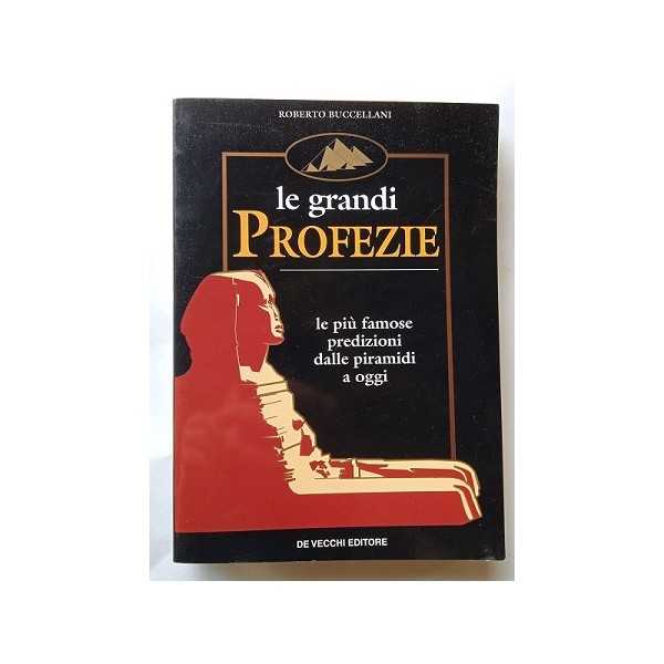 Le grandi profezie Le grandi profezie