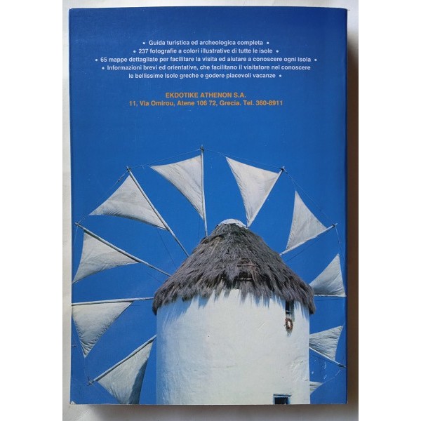 Le isole greche. Una guida per viaggiatori in tutte le isole greche Le isole greche. Una guida per viaggiatori in tutte le isole greche