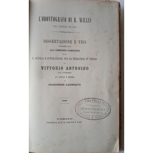 L’odontografo di R. Willis. Sua teoria ed uso L’odontografo di R. Willis. Sua teoria ed uso
