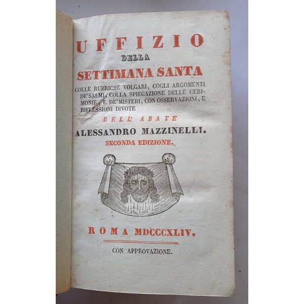 Uffizio della settimana santa colle rubriche volgari Uffizio della settimana santa colle rubriche volgari