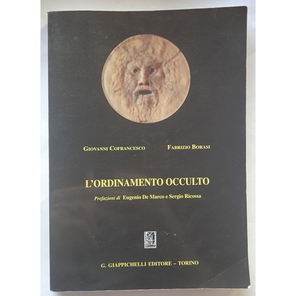 L’ordinamento occulto L’ordinamento occulto