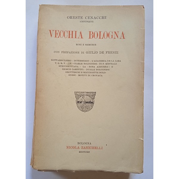 Vecchia Bologna. Echi e memorie con prefazione di Giulio De Frenzi Vecchia Bologna. Echi e memorie con prefazione di Giulio De Frenzi