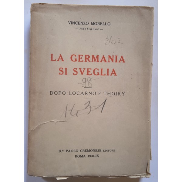La Germania si sveglia. Dopo Locarno e Thoiry La Germania si sveglia. Dopo Locarno e Thoiry