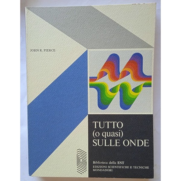 Tutto (o quasi) sulle onde Tutto (o quasi) sulle onde