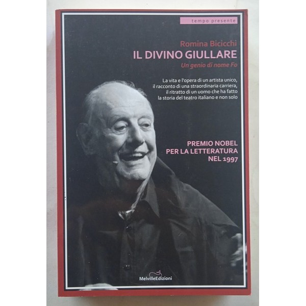 Il divino giullare. Un genio di nome Fo Il divino giullare. Un genio di nome Fo