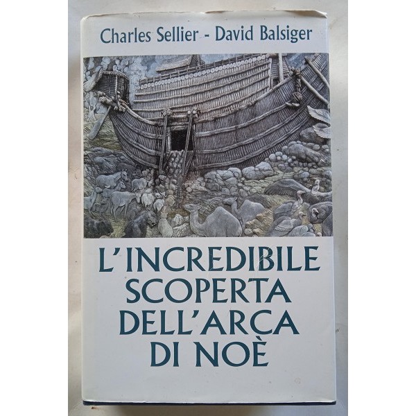 L’ incredibile scoperta dell’Arca di Noe L’ incredibile scoperta dell’Arca di Noe