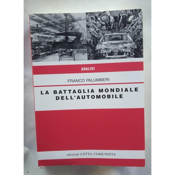La battaglia mondiale dell’automobile La battaglia mondiale dell’automobile