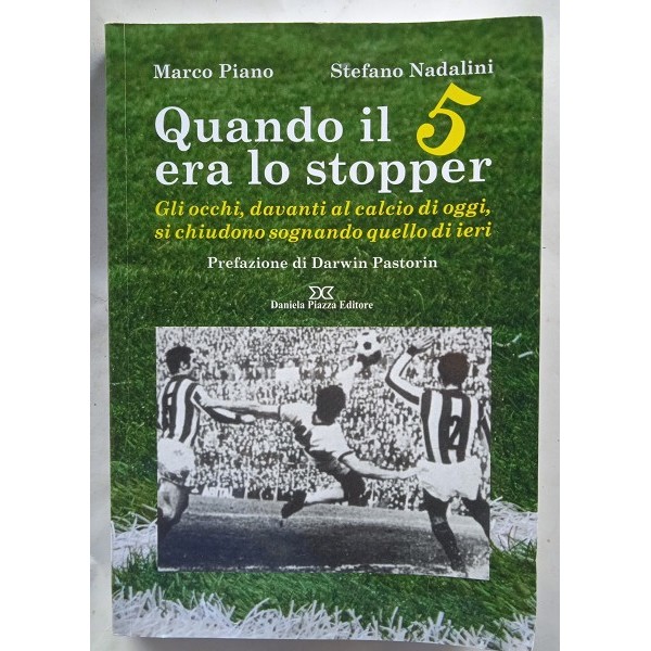 Quando il 5 era lo stopper Quando il 5 era lo stopper