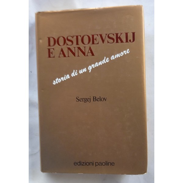 Dostoevskij e Anna Dostoevskij e Anna