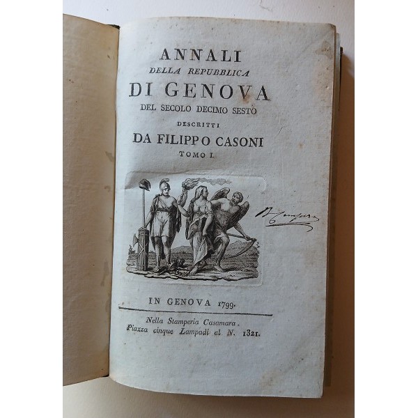 Annali della Repubblica di Genova del secolo decimo sesto Annali della Repubblica di Genova del secolo decimo sesto