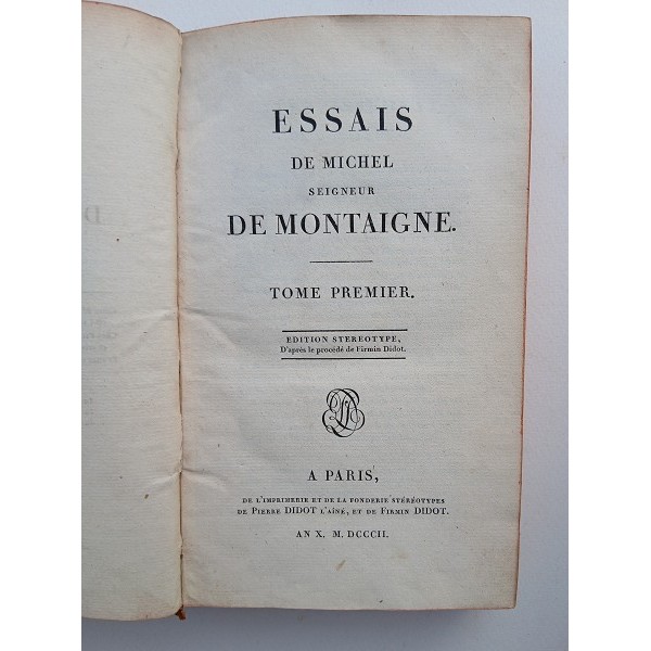 Essais de Michel seigneur de Montaigne Essais de Michel seigneur de Montaigne