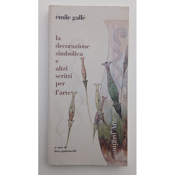 La decorazione simbolica e altri scritti per l’arte La decorazione simbolica e altri scritti per l’arte