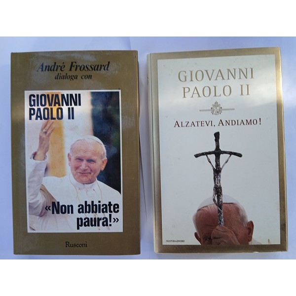 Andre Frossard dialoga con Giovanni Paolo II. Non abbiate paura! Andre Frossard dialoga con Giovanni Paolo II. Non abbiate paura!