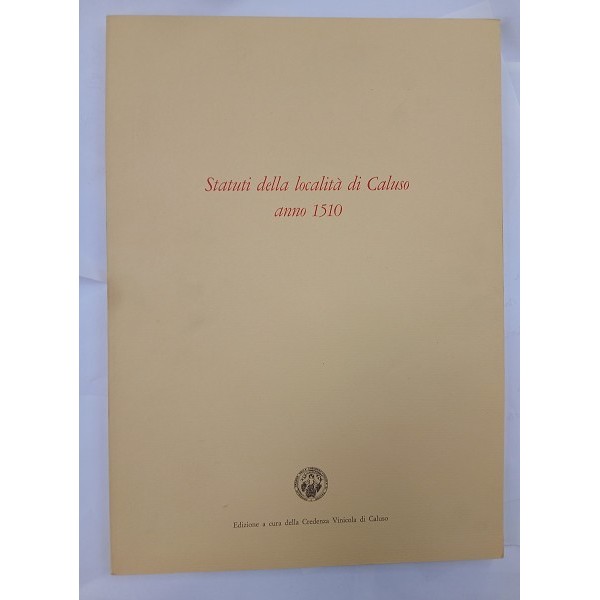 Statuti della località di Caluso: anno 1510 Statuti della località di Caluso: anno 1510