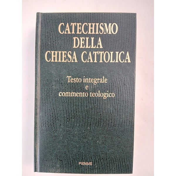 Catechismo della chiesa cattolica Catechismo della chiesa cattolica
