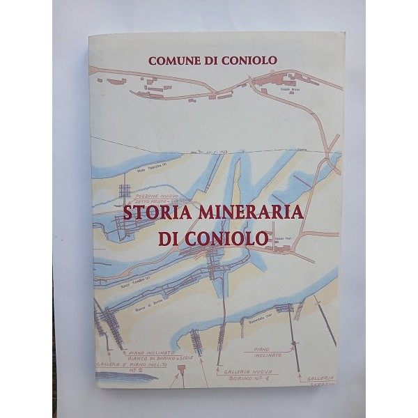 Storia mineraria di Coniolo Storia mineraria di Coniolo